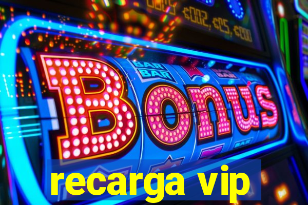 recarga vip